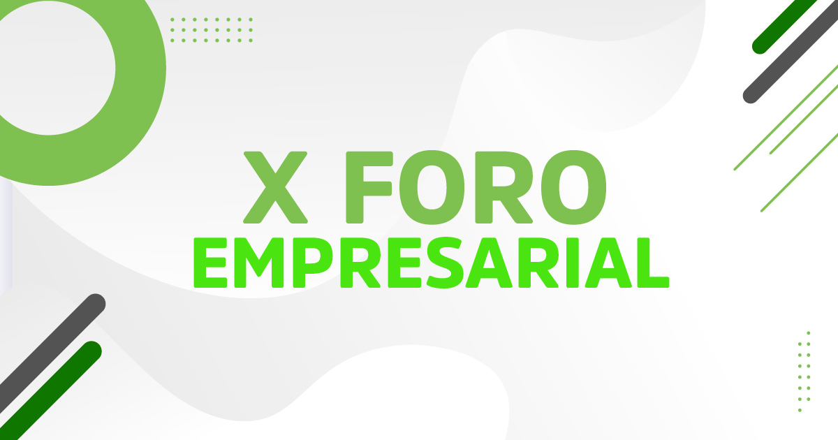 X Foro Empresarial