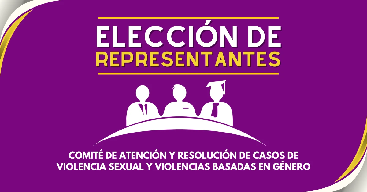 Convocatoria: Elección del Representante de los Empleados en el Comité de Atención y Resolución de Casos de Violencia Sexual y Violencias Basadas en Género 