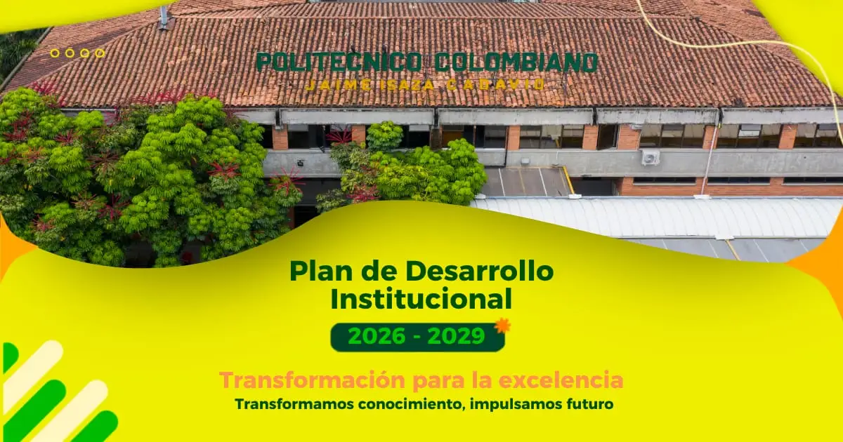 El Poli presenta su Plan de Desarrollo Institucional 2026-2029: la ruta hacia la transformación educativa